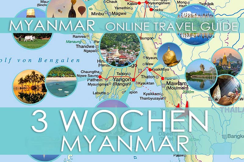 Routenvorschlag für eine Reise von 3 Wochen durch Myanmar