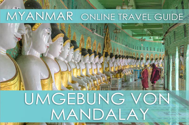 Tipps für die Umgebung von Mandalay und Sagaing in Myanmar