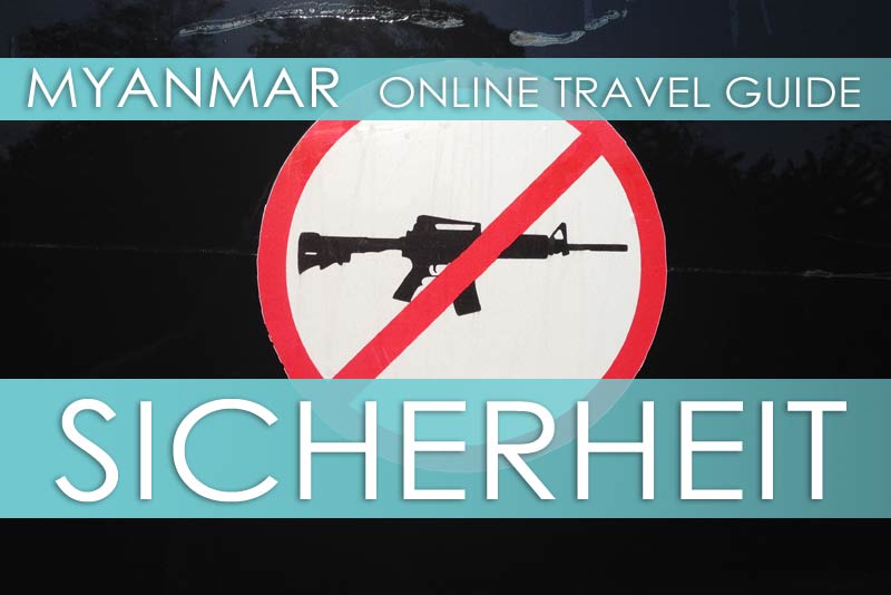 Tipps zur Sicherheit und Kriminalität beim Reisen in Myanmar
