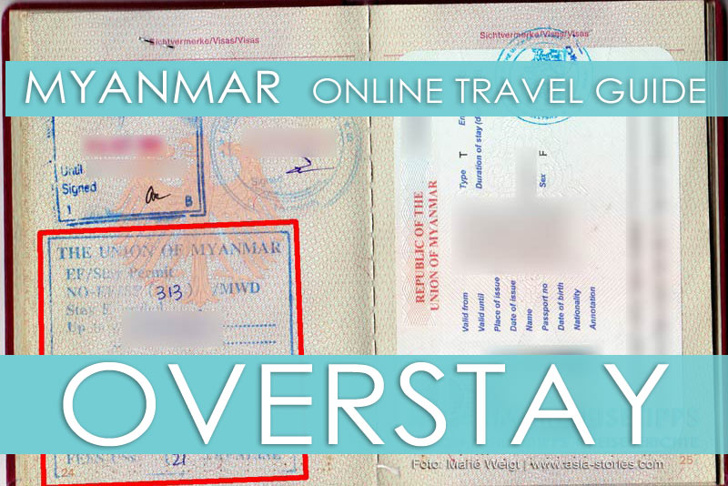 Visum überzogen? Tipps für einen Overstay in Myanmar