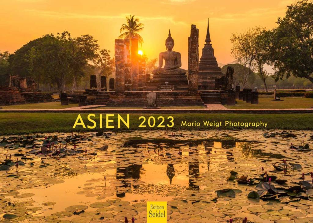 Asien 2023: Kalender vom Verlag Edition Seidel mit Fotos aus den Ländern Thailand, Malaysia, China, Vietnam, Indien, Myanmar, Kambodscha und Laos.