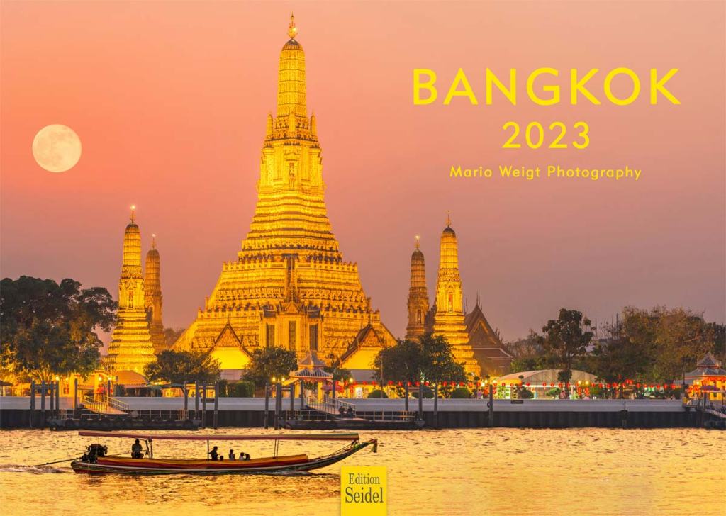 Bangkok 2023: Kalender vom Verlag Edition Seidel mit Fotos vom Erawan-Schrein, Hauptbahnhof Hua Lamphong. Königspalast, Chinesisches Viertel und den schwimmenden Markt Taling Chan.