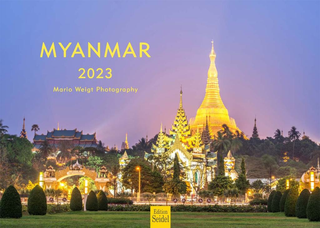 Myanmar 2023: Kalender vom Verlag Edition Seidel mit Fotos von Mario Weigt