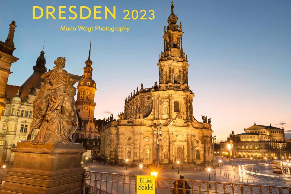 Kalender Dresden 2023 mit der Brühlschen Terrasse bei Nacht, Neumarkt, Frauenkirche, Loschwitzer Brücke, Blaues Wunder, Semperoper und ehemalige Zigarettenfabrik Yenidze.