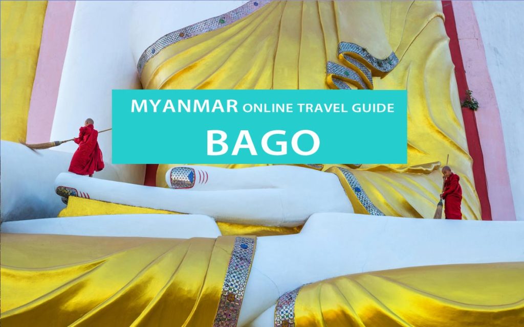 Tipps für die Stadt Bago in Myanmar: Sehenswürdigkeiten, Touren, Ausflüge, Hotels