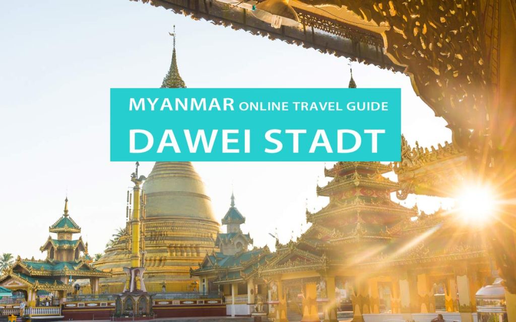 Tipps für die Stadt Dawei und Dawei Peninsula: Sehenswürdigkeiten, Touren, Highlights