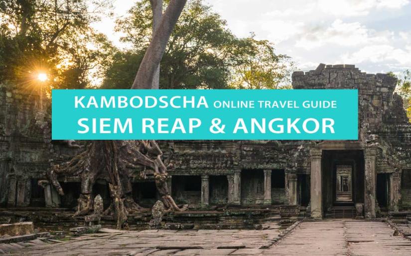 Tipps für Siem Reap und Angkor: Sehenswürdigkeiten, Touren, Tempel, Fahrer