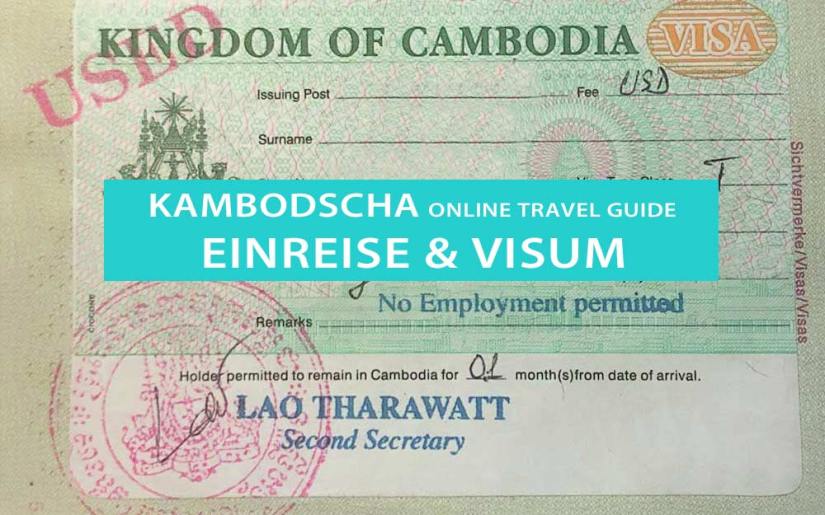 Tipps für Kambodscha: Einreise, Visum, eVisa, Visa on Arrival, Grenzübergänge