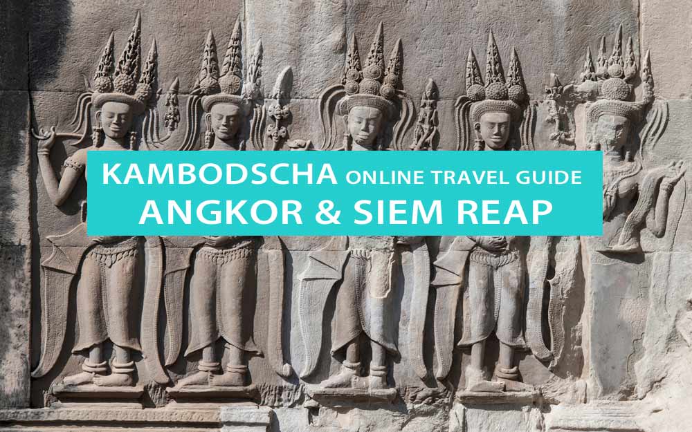 Tipps für Siem Reap und die Tempel von Angkor: Sehenswürdigkeiten, Touren, Tempel, Fahrer