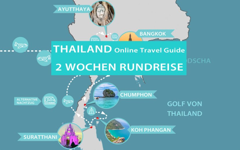 2 Wochen Thailand Rundreise mit Karte und Reiseroute