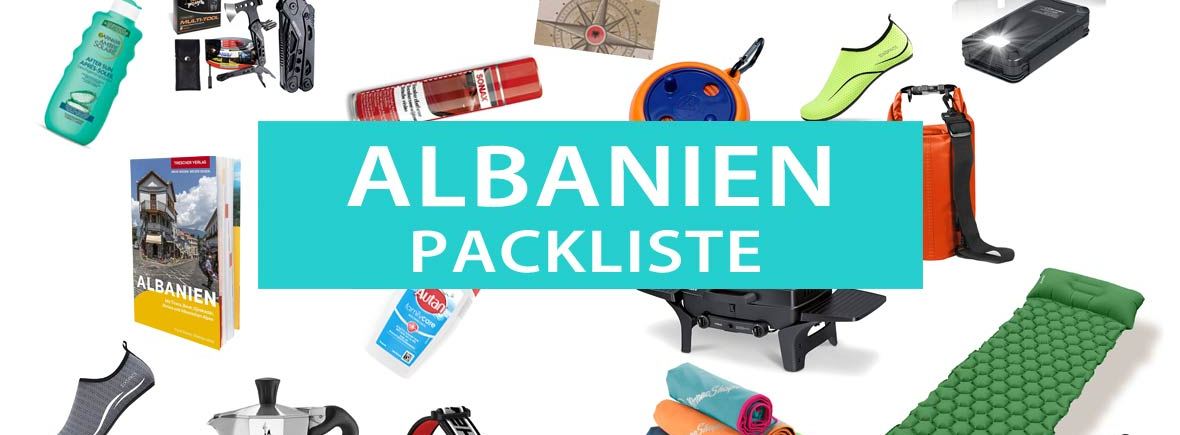 Albanien Packliste für den Urlaub