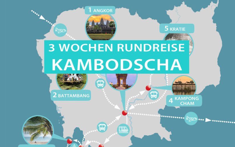 3 Wochen Kambodscha Rundreise: Reiseroute mit Karte und allen Sehenswürdigkeiten