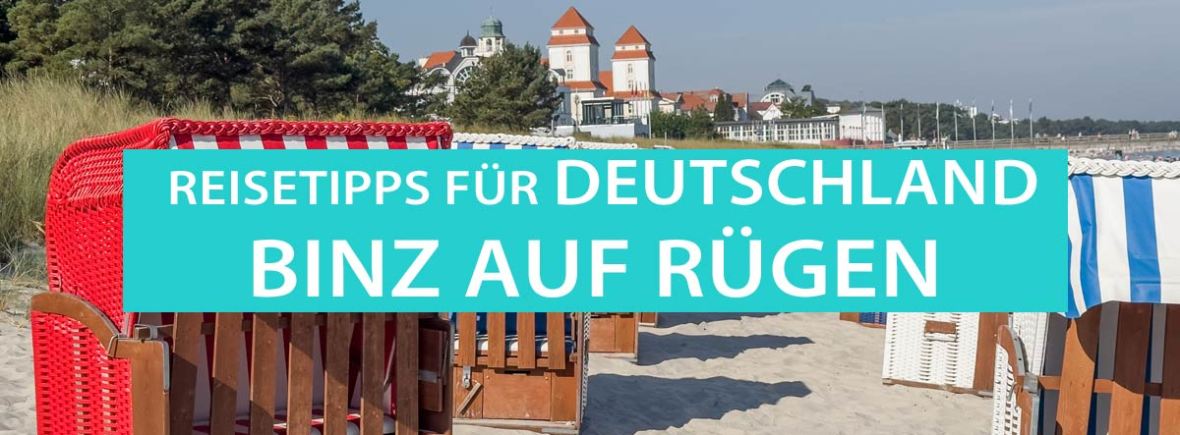 Binz auf Rügen: Tipps, Hotel, Ferienwohnung