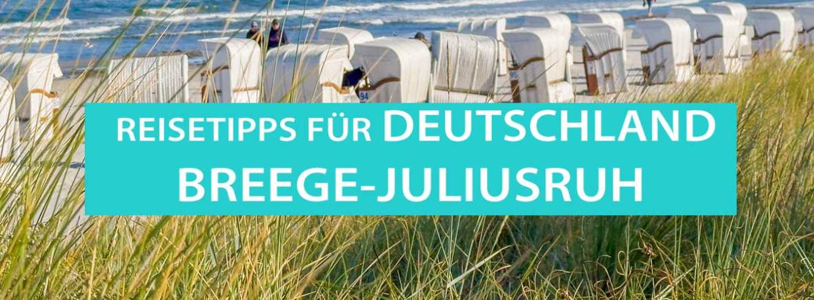 Breege-Juliusruh auf Rügen: Tipps, Sehenswürdigkeiten, Ferienwohnung und Wetter