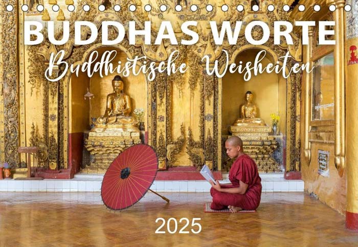 Buddhas Worte 2025 - Buddhistische Weisheiten