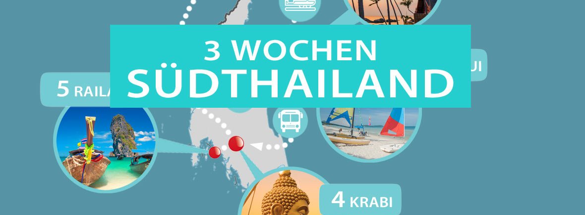 3 Wochen Thailand Route: Südthailand mit Koh Phangan, Koh Samui und Krabi