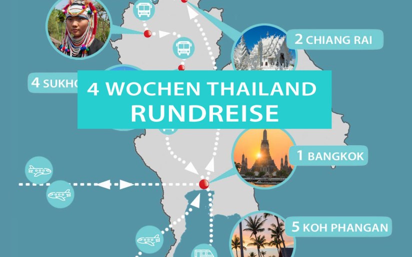 Thailand 4 Wochen Rundreise: Reiseroute, Karte und Sehenswürdigkeiten