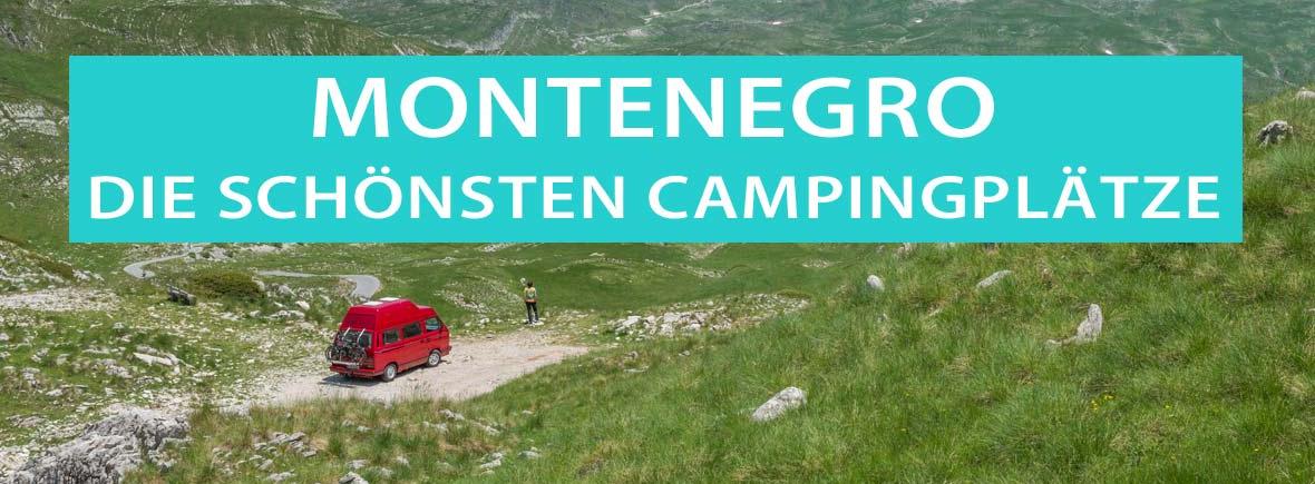 Montenegro, die schönsten Campingplätze und Stellplätze