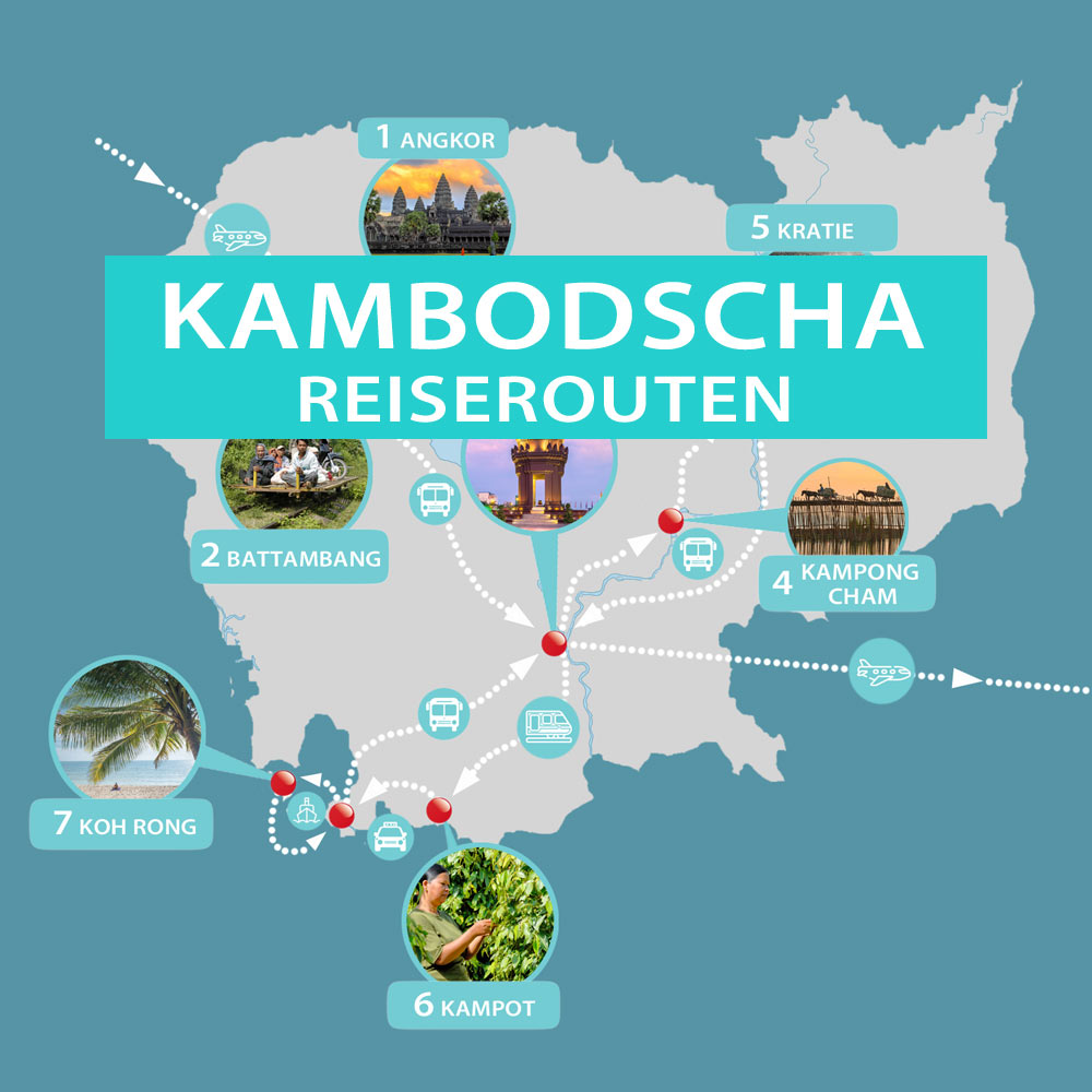 Kambodscha Reiserouten und Rundreise: 2, 3 und 4 Wochen