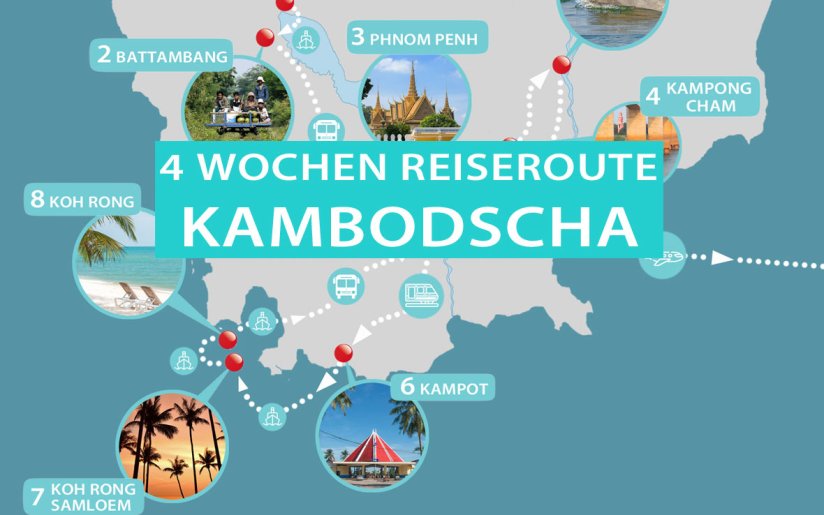 Kambodscha 4 Wochen Rundreise und Reiseroute mit Karte