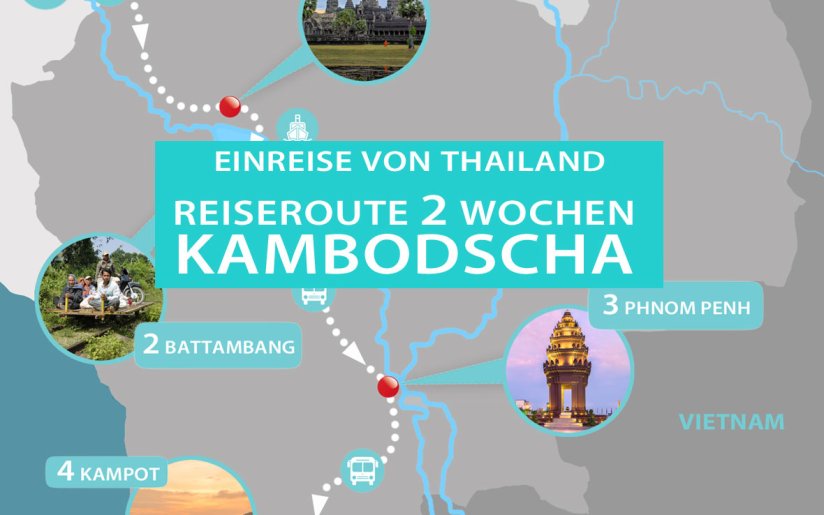 Thailand Kambodscha 2 Wochen Rundreise mit Karte und Route