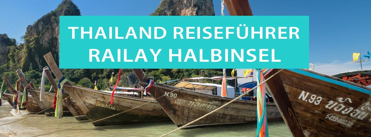 Railay Beach und die Halbinsel in Krabi: Tipps, Klettern, Touren