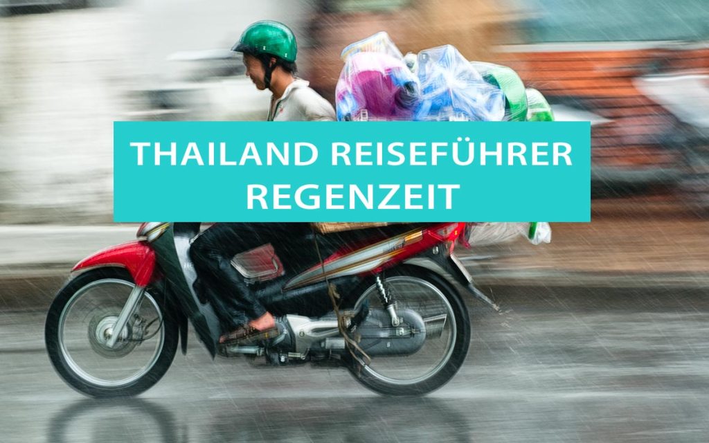 Thailand Regenzeit und Reisezeit: Infografik Klima und Wetter