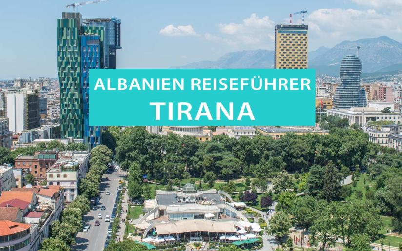 Tirana: Tipps, Sehenswürdigkeiten und Ausfflüge