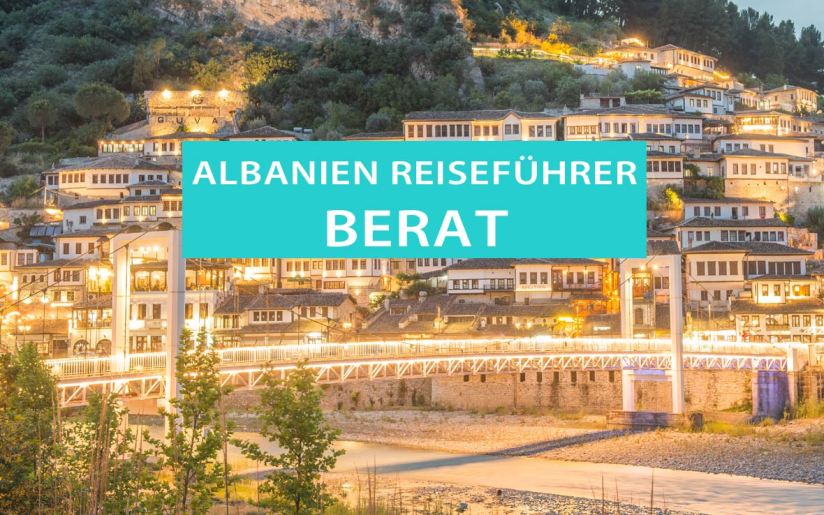 Berat: Tipps und Sehenswürdigkeiten