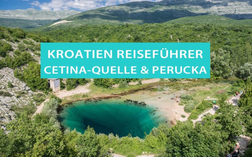 Tipps für den Perucka-See in Vrlika und die Cetina-Quelle: Sehenswürdigkeiten und Ausflüge, Camping