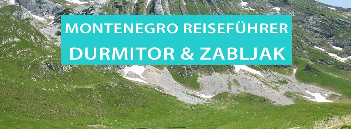 Durmitor und Zabljak: Tipps, Sehenswürdigkeiten, Hotels, Campingplätze, Ausflüge
