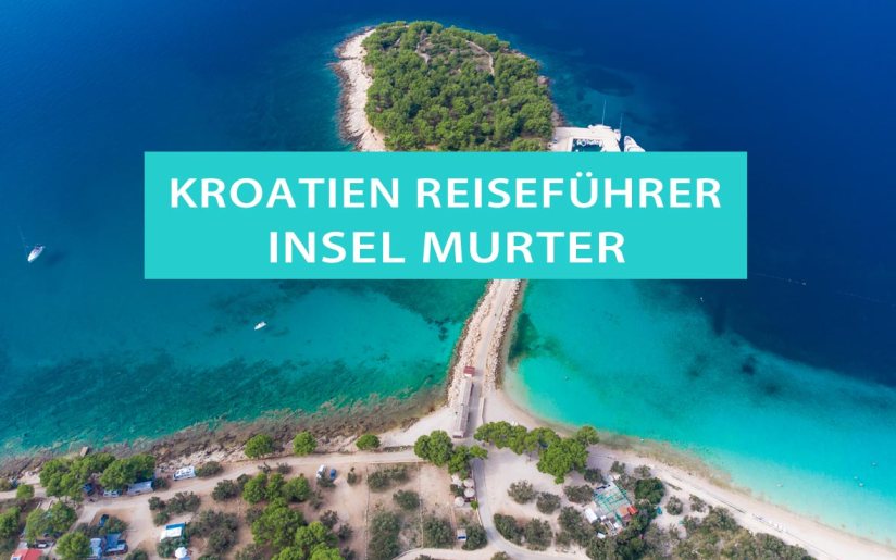 Insel Murter, Kroatien: Tipps, Strände, Ausflüge und Sehenswürdigkeiten, Campingplätze