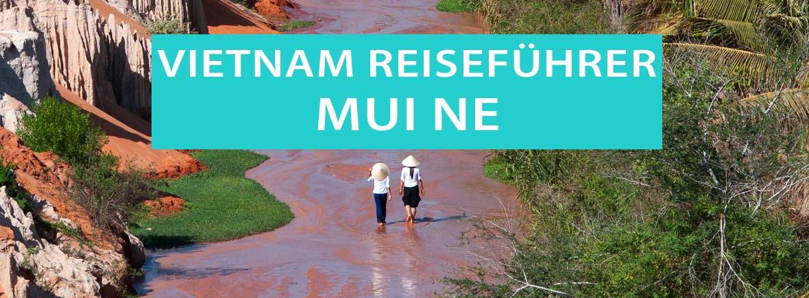 Tipps für Mui Ne in Vietnam, Sehenswürdigkeiten und die schönsten Strände