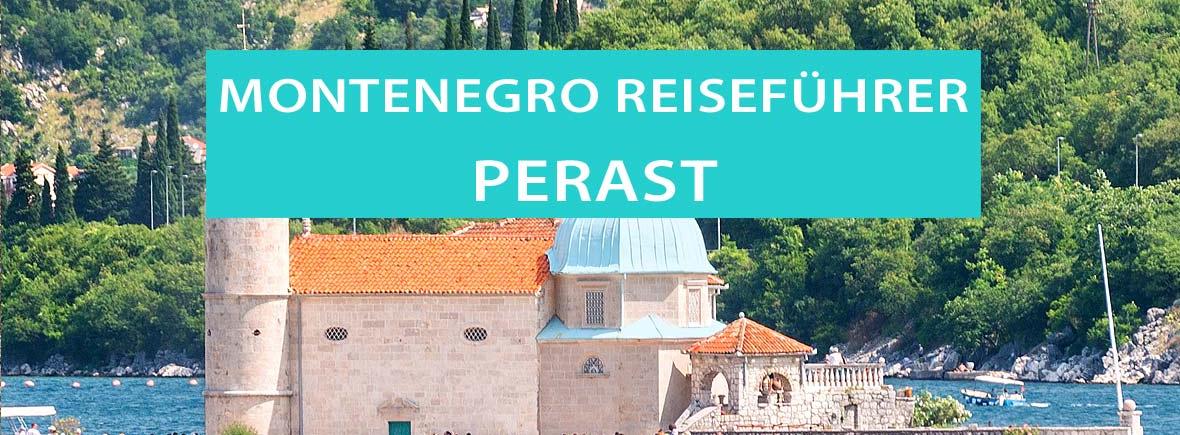 Tipps für Perast in der Bucht von Kotor in Montenegro: Sehenswürdigkeiten, Bootstoren