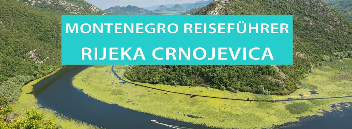 Rijeka Crnojevica am Skutarisee / Skadardsee: Tipps, Bootstouren und Vogelbeobachtungen