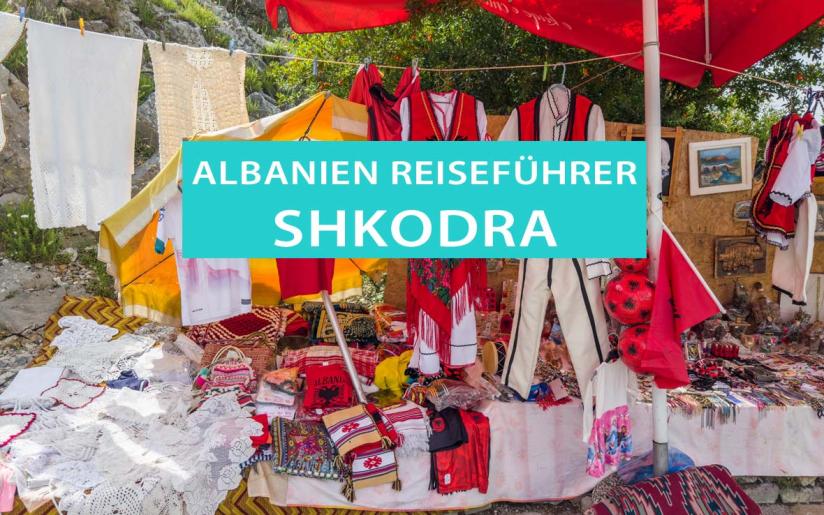 Shkodra, Albanien: Tipps, Sehenswürdigkeiten, Hotels, Campingplätze und Ausflüge
