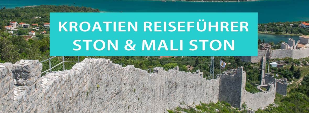 Ston und Mali Ston: Tipps, Sehenswürdigkeiten, Muscheln essen und Wanderung auf der Mauer
