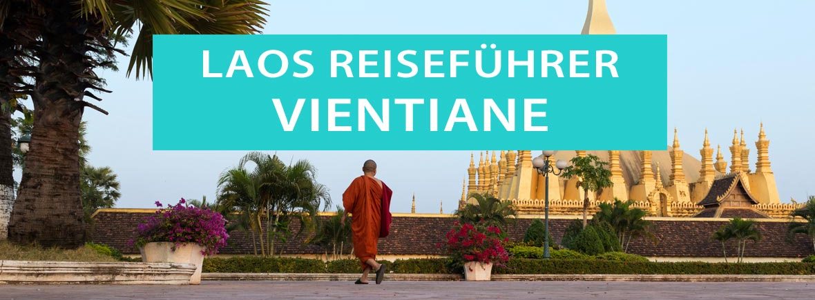 Vientiane: Tipps, Sehenswürdigkeiten, Ausflüge, Hotels, That Luang Festival