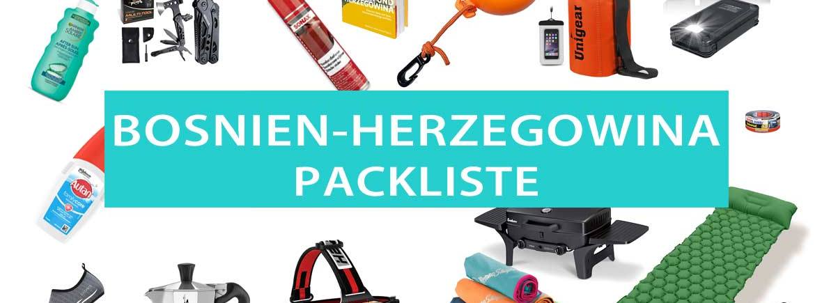 Bosnien und Herzegowina: Packliste für den Urlaub und Camping