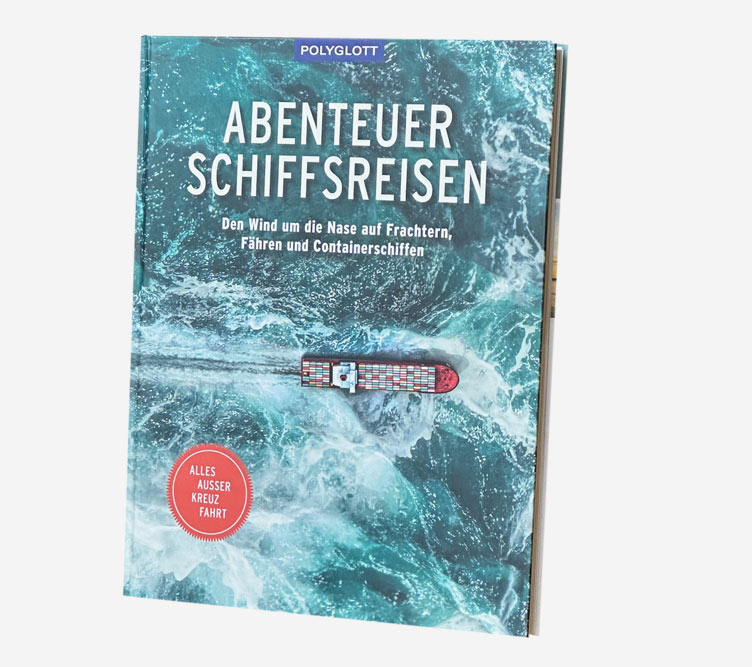Buch Abenteuer Schiffsreisen mit Reportagen von Mario Weigt