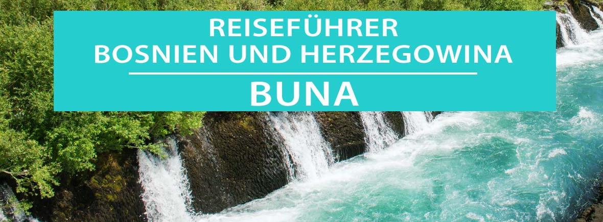Buna in Bosnien und Herzegowina: Tipps, Sehenswürdigkeiten, Touren