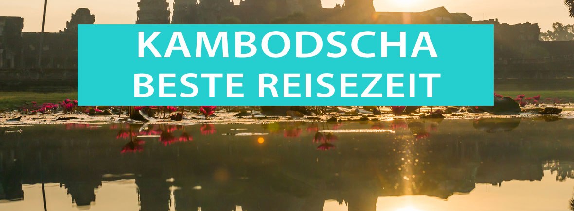 Kambodscha Hochsaison, Regenzeit und Reisezeit: Infografik Klima und Wetter