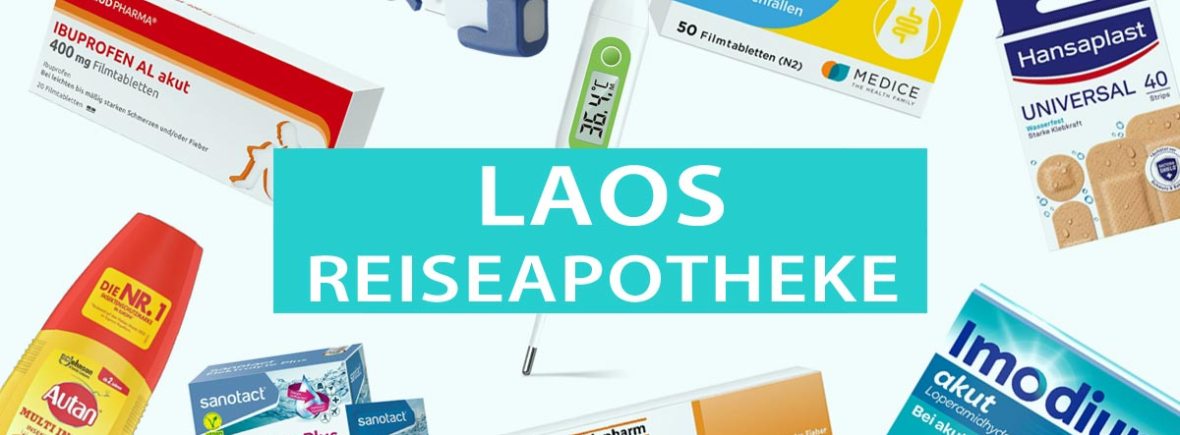 Laos Reiseapotheke: Checkliste mit PDF zum Ausdrucken
