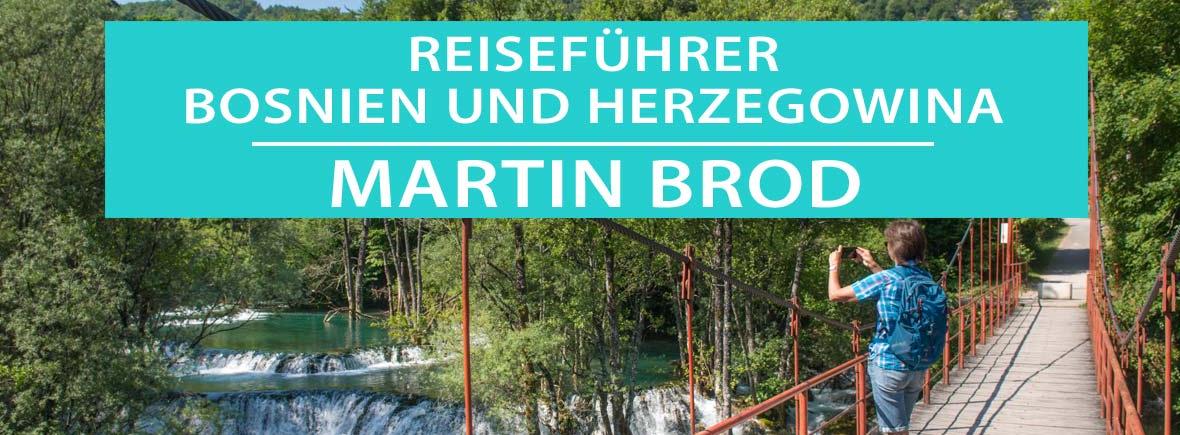 Martin Brod in Bosnien und Herzegowina: Tipps, Sehenswürdigkeiten, Aktivitäten
