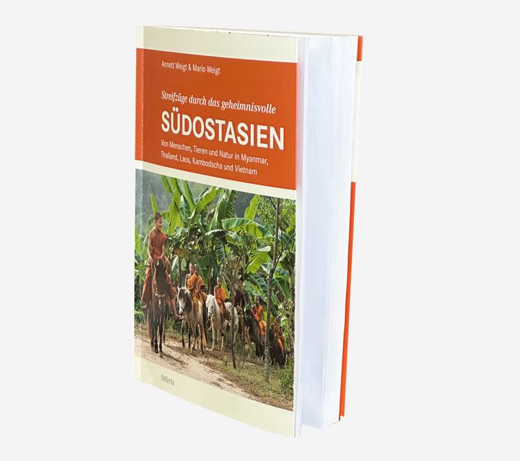 Buch mit Geschichten und Reportagen aus Thailand, Kambodscha, Vietnam und Laos von Annett und Mario Weigt