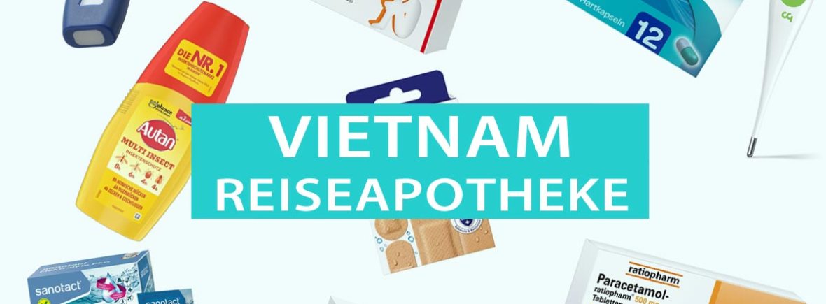 Vietnam Reiseapotheke: Checkliste zum Ausdrucken für Medikamente und wichtige Dinge
