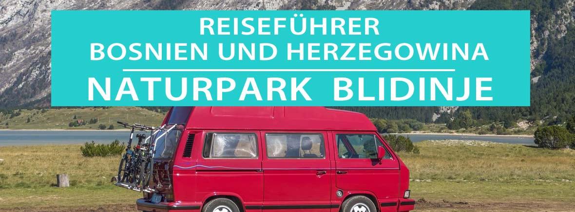 Naturpark Blidinje: Wandern, Camping und Blidinje See