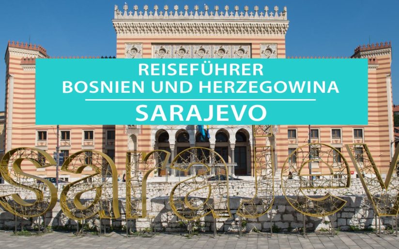 Sarajevo, Reisetipps: Sehenswürdigkeiten, Touren und Viewpoints