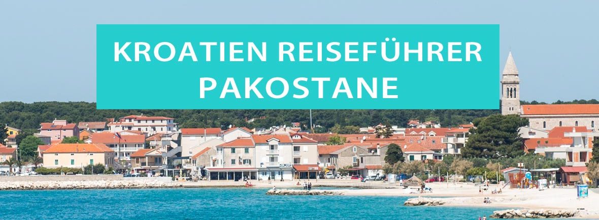 Pakostane: Tipps, Strände, Unterkünfte, Sehenswürdigkeiten