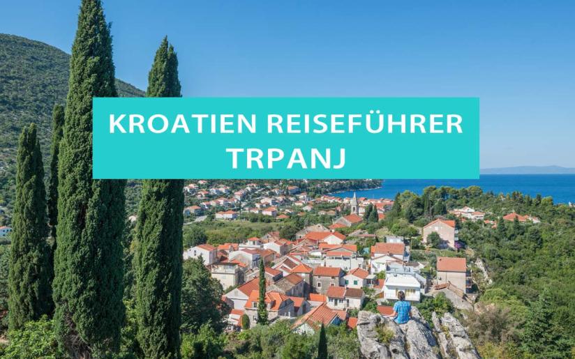 Trpanj: Reisetipps, Strände, Sehenswürdigkeiten, Ausflüge